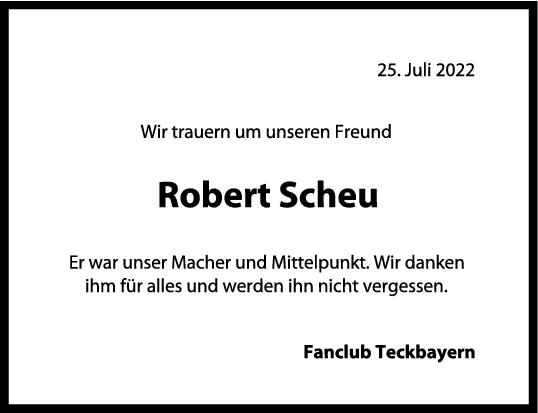 Nachruf Robert Scheu 26/07/2022